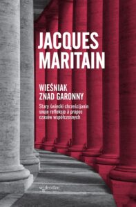 Okładka książki „Wieśniak znad Garonny” Jacquesa Maritaina, wyd. W drodze, Poznań 2017