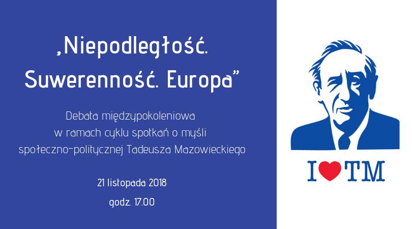 Debata międzypokoleniowa: niepodległość, suwerenność, Europa, 21 listopada 2018 r.